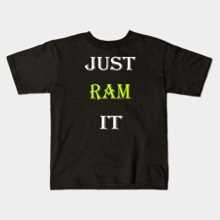 Just Ram It Funny Rams For Football Lovers Kids T-Shirt